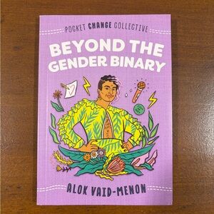 Beyond the Gender Binary Book by Alok Vaid-Menon